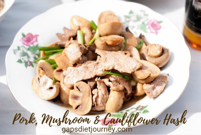 Pork Mushroom Cauliflower Hash