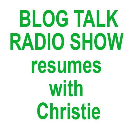 Blog Talk Radio show resumes with Christie